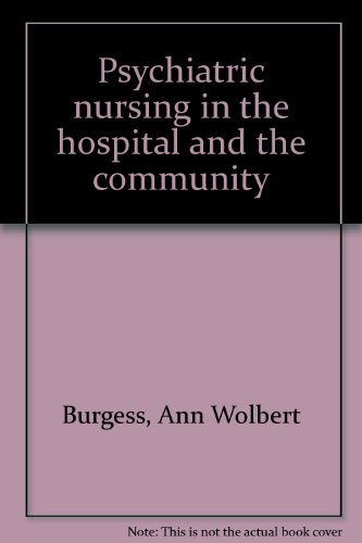 Beispielbild fr Psychiatric Nursing in the Hospital and the Community zum Verkauf von Better World Books