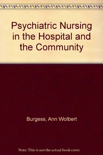 Beispielbild fr Psychiatric Nursing in the Hospital and the Community zum Verkauf von Newsboy Books