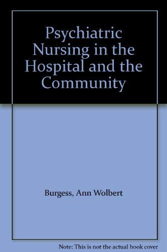 9780137319275: Psychiatric nursing in the hospital and the community