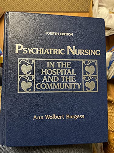 9780137319510: Psychiatric Nursing in the Hospital and the Community