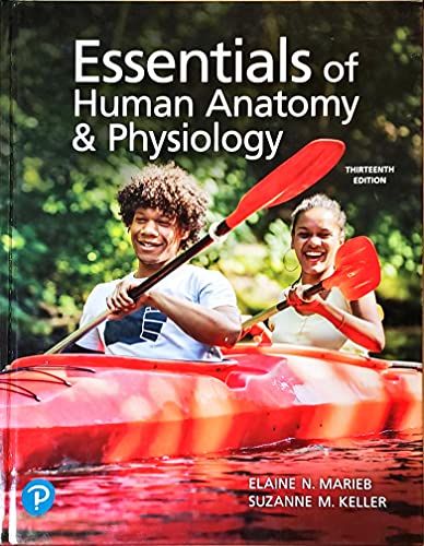 9780137321599: Essentials of Human Anatomy & Physiology, 13th edition, c.2022, 9780137321599, 0137321597