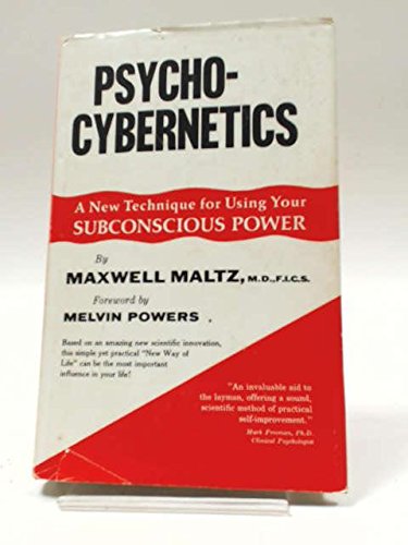 9780137322558: Psycho-Cybernetics; A New Way to Get More Living Out of Life.