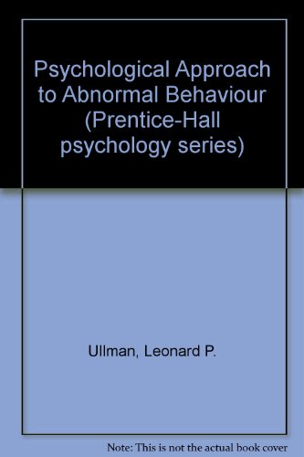 Psychological Approach to Abnormal Behaviour (Prentice-Hall psychology series) - Ullman, Leonard P.