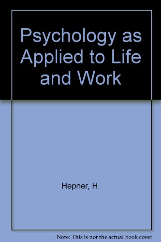 Imagen de archivo de Psychology applied to life and work a la venta por Wonder Book
