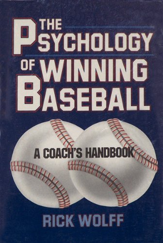 Stock image for Psychology of Winning Baseball: A Coach's Handbook for sale by ThriftBooks-Atlanta