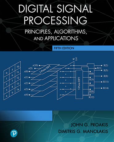 Stock image for Digital Signal Processing: Principles, Algorithms and Applications [RENTAL EDITION] for sale by GoldBooks