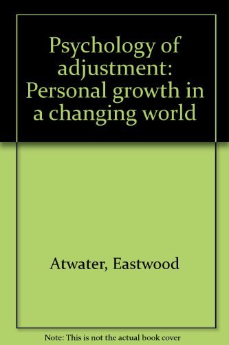 Stock image for Psychology of adjustment: Personal growth in a changing world for sale by Basement Seller 101