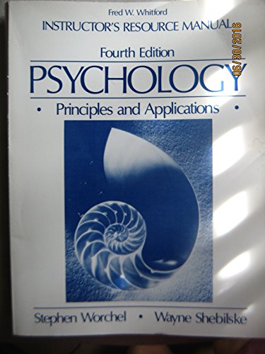 Imagen de archivo de PSYCHOLOGY, PRINCIPLES and APPLICATIONS, INSTRUCTOR'S RESOURCE MANUAL to ACCOMPANY. 4tH Edition * a la venta por L. Michael