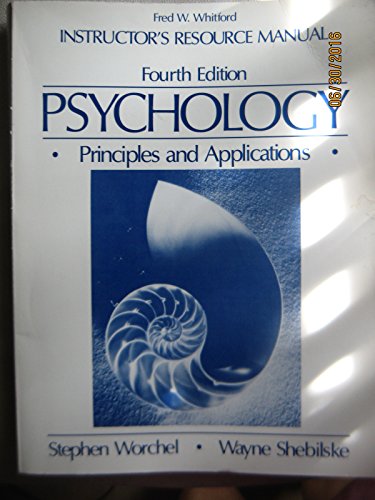 Stock image for PSYCHOLOGY, PRINCIPLES and APPLICATIONS, INSTRUCTOR'S RESOURCE MANUAL to ACCOMPANY. 4tH Edition * for sale by L. Michael