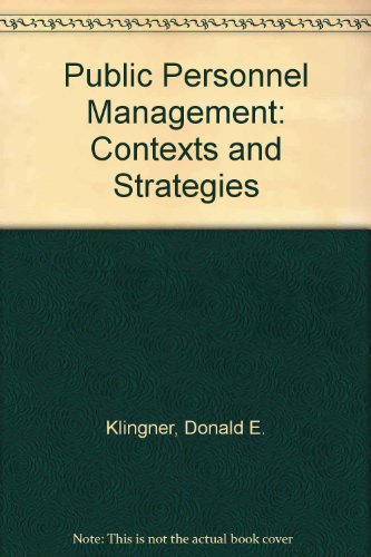 Imagen de archivo de Public Personnel Management: Contexts and Strategies a la venta por Wonder Book
