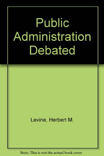 Imagen de archivo de Public Administration Debated a la venta por BookHolders