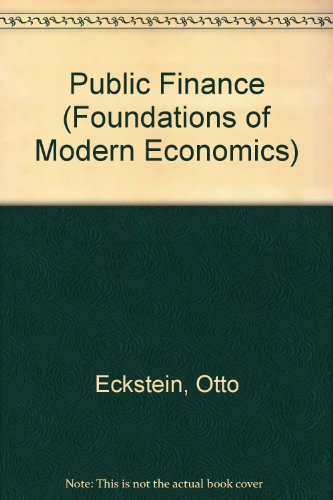 Imagen de archivo de Public Finance (Foundations of Modern Economics) a la venta por Kennys Bookstore