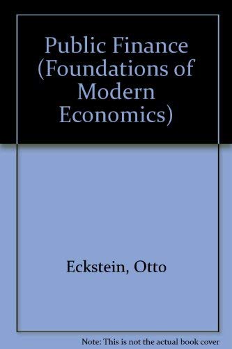 Imagen de archivo de Public finance (Foundations of modern economics series) a la venta por Lexington Books Inc