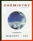 Chemistry (2nd Edition) (9780137377763) by McMurry, John; Fay, Robert C.