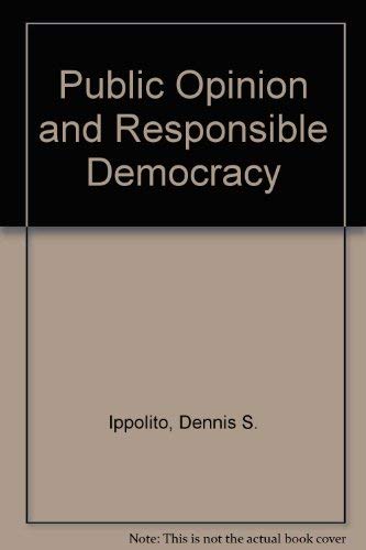 Imagen de archivo de Public Opinion and Responsible Democracy a la venta por Better World Books