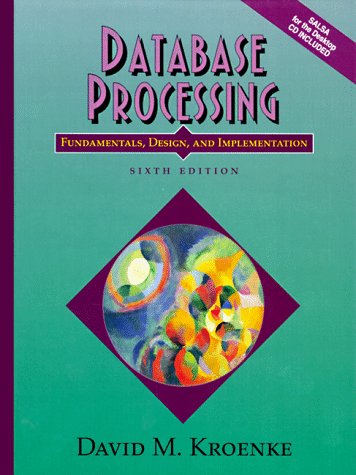 Beispielbild fr Database Processing: Fundamentals, Design, and Implementation zum Verkauf von Ozark Relics and Rarities