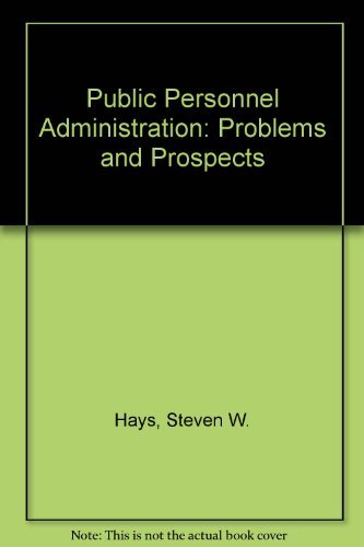 Stock image for Public personnel administration Problems and prospects for sale by Readers Cove Used Books & Gallery