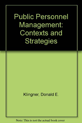 Imagen de archivo de Public Personnel Management: Contexts and Strategies a la venta por Ergodebooks