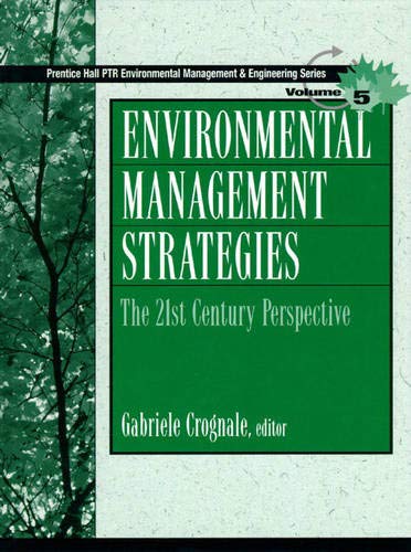 Beispielbild fr Environmental Management Strategies : The 21st Century Perspective zum Verkauf von Better World Books