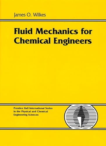 9780137398973: Fluid Mechanics For Chemical Engineers (PRENTICE-HALL INTERNATIONAL SERIES IN THE PHYSICAL AND CHEMICAL ENGINEERING SCIENCES)