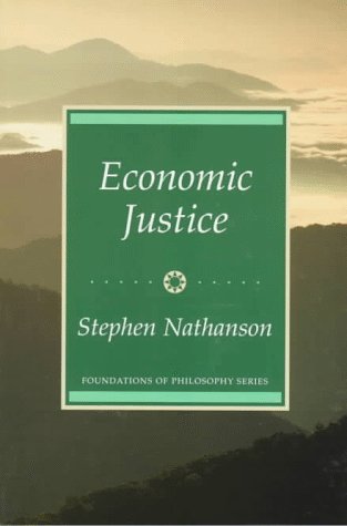 9780137418442: Economic Justice (Prentice-hall Foundations of Philosophy Series)