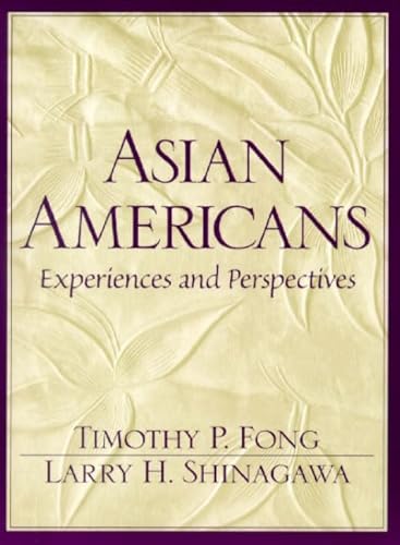 Beispielbild fr Asian Americans : Experiences and Perspectives zum Verkauf von Better World Books