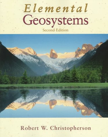 Geosystems: An Introduction to Physical Geography - Christopherson, Robert  W.: 9780136005988 - AbeBooks