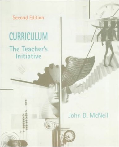 Stock image for CURRICULUM THE TEACHER'S INITIATIVE ; 2 /E for sale by Kanic Books