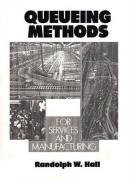 Imagen de archivo de Queuing Methods: For Services and Manufacturing a la venta por HPB-Red