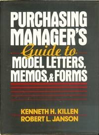 Purchasing Manager's Guide To Model Letters, Memos, and Forms.