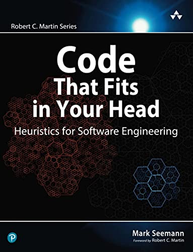 Stock image for Code That Fits in Your Head : Heuristics for Software Engineering (Robert C. Martin Series) for sale by BooksRun
