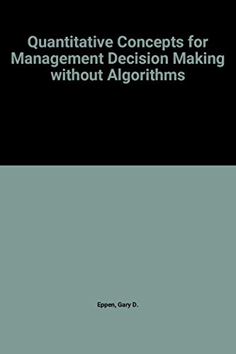 Imagen de archivo de Quantitative concepts for management: Decision making without algorithms a la venta por Wonder Book
