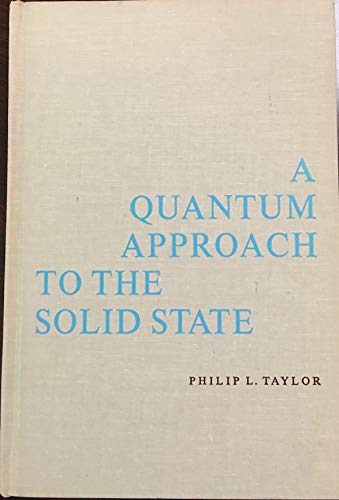 A quantum approach to the solid state (9780137479641) by Taylor, Philip L