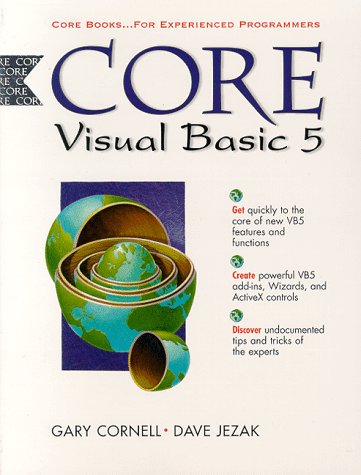 Core Visual Basic 5 (Core Series) (9780137483280) by Cornell, Gary; Jezak, Dave