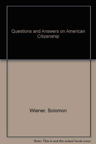 Imagen de archivo de Questions and Answers on American Citizenship a la venta por ThriftBooks-Atlanta