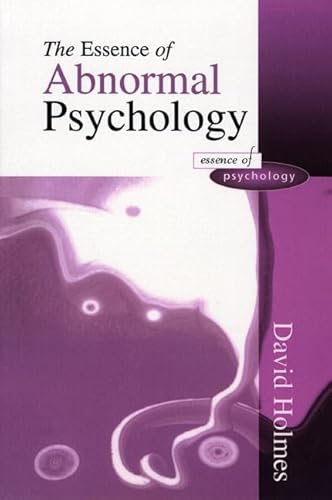 Stock image for The Essence of Abnormal Psychology for sale by WorldofBooks
