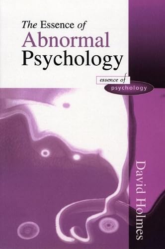 Stock image for The Essence of Abnormal Psychology for sale by WorldofBooks