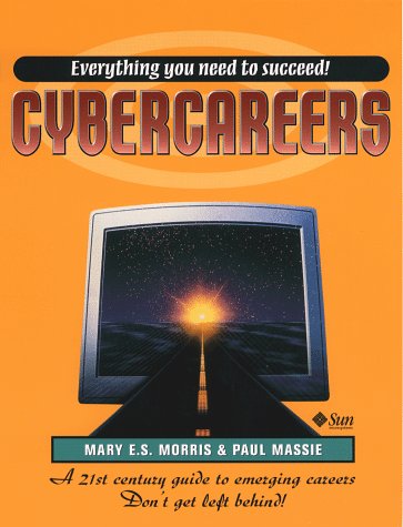 Beispielbild fr Cybercareers (Sun Microsystems Press) zum Verkauf von Wonder Book