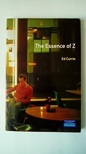 9780137498390: The Essence of Z (Prentice-Hall Essence of Computing)