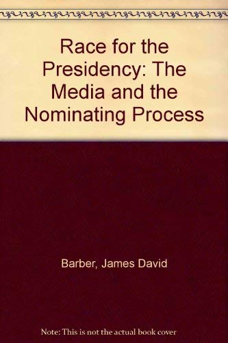 Stock image for Race for the Presidency: The Media and the Nominating Process for sale by Wonder Book