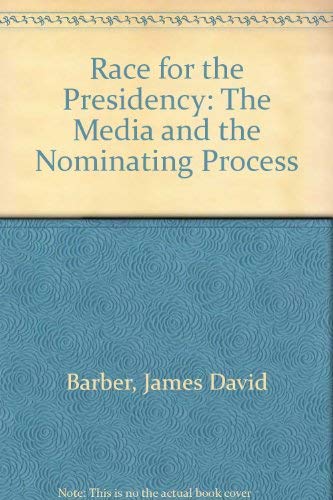 Stock image for Race for the Presidency. The Media and the Nominating Process for sale by Zubal-Books, Since 1961
