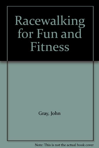 Beispielbild fr Racewalking for Fun and Fitness zum Verkauf von Wonder Book