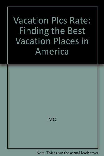 Vacation Places Rated : Find the Best Vacation Place in America - McNair, Sylvia