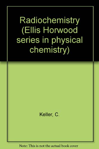 9780137510412: Radiochemistry (Ellis Horwood series in physical chemistry)