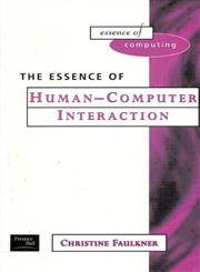 9780137519750: The Essence of Human-Computer Interaction (Essence of Computing)