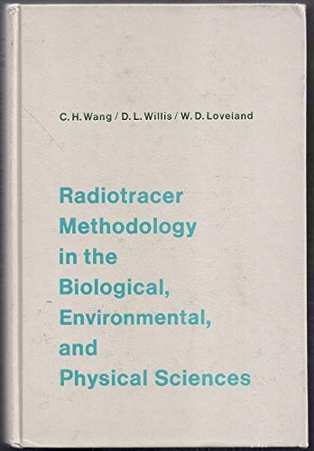 Beispielbild fr Radiotracer Methodology in the Biological Environmental and Physical Sciences zum Verkauf von Better World Books