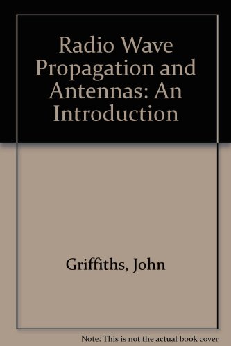 9780137523047: Radio Wave Propagation and Antennas: An Introduction