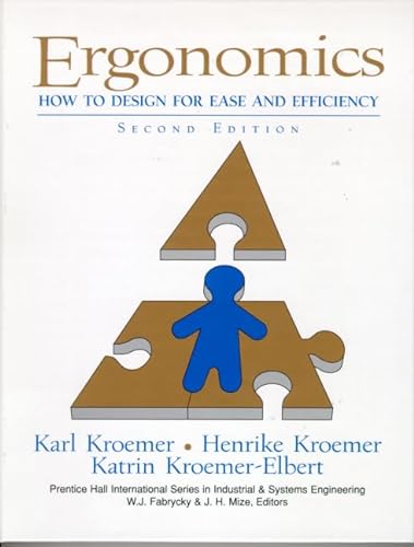 9780137524785: Ergonomics: How to Design for Ease and Efficiency