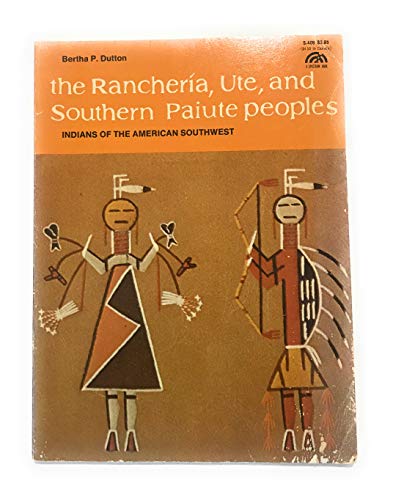 9780137529230: Ranchena, Ute and Southern Paiute Peoples (Indians of the American Southwest)