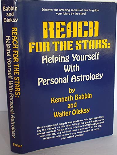 Reach for the Stars. Helping Yourself with Astrology.